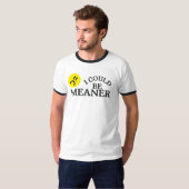 Ich könnte Gemeineres lustiges Zitat-Shirt T-Shirt (Vorne ganz)