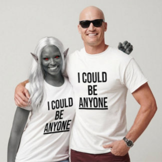 Ich könnte jeder sein (Design 1) T-Shirt