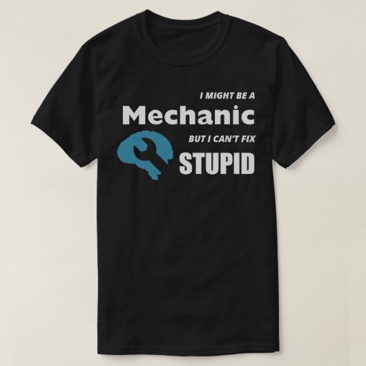 ICH KÖNNTE MECHANISCH SEIN, ABER ICH KANN KEINEN S T-Shirt (Design vorne)