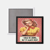 Ich könnte mich irren, aber ich bin immer richtig magnet (Vorderseite/Rückseite)