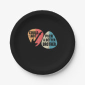 Ich konnte mir keinen besseren T - Shirt für die G Pappteller (Vorderseite)