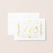 Ich konnte nicht sagen, dass ich ohne dich mache | folienkarte (Vorderseite mit Umschlag)