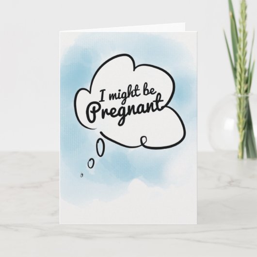 Ich könnte schwanger sein. ankündigung (Vorderseite)