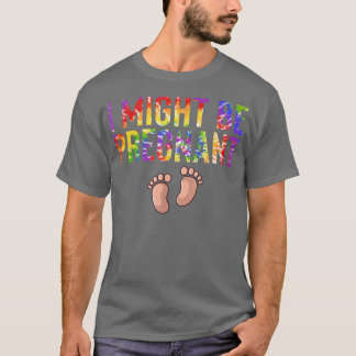 Ich könnte schwangere Schwangerschaft Ankündigung  T-Shirt