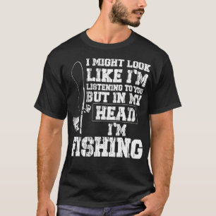 Ich könnte so aussehen, als höre ich dir beim Ange T-Shirt