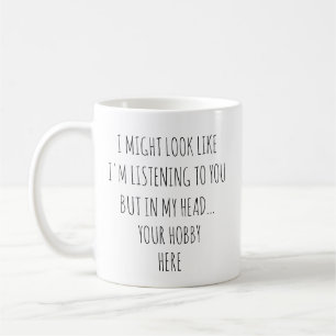 Ich könnte so aussehen, als höre ich dir den lusti kaffeetasse