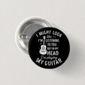 Ich könnte so aussehen, als höre ich dir Funny Gui Button (Vorne & Hinten)
