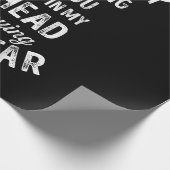 Ich könnte so aussehen, als höre ich dir Funny Gui Geschenkpapier (Ecke)