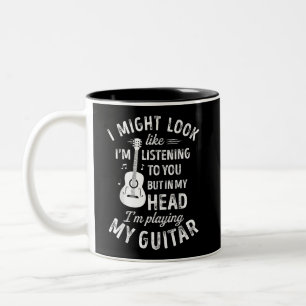 Ich könnte so aussehen, als höre ich dir Funny Gui Zweifarbige Tasse
