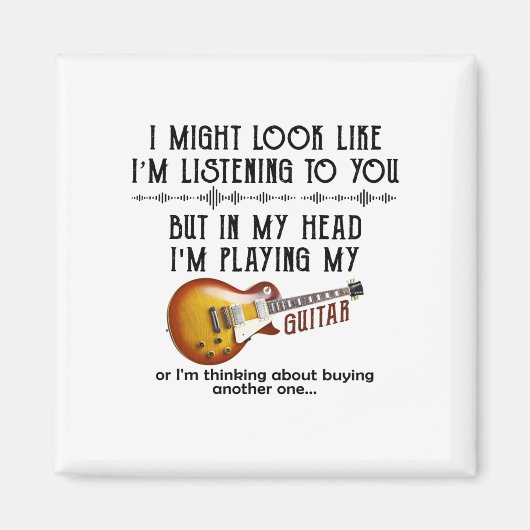 Ich könnte so aussehen, als höre ich dir Gitarre s Magnet (Vorne)