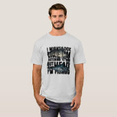 Ich könnte so aussehen, als höre ich dir zu T-Shirt (Vorne ganz)