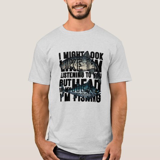 Ich könnte so aussehen, als höre ich dir zu T-Shirt (Vorderseite)