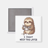 Ich könnte später Kaffee brauchen - Lazy Sloth Spa Magnet (Vorderseite/Rückseite)