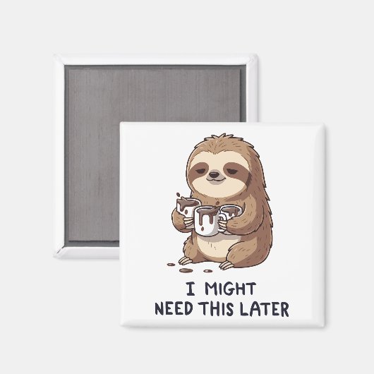 Ich könnte später Kaffee brauchen - Lazy Sloth Spa Magnet (Vorderseite/Rückseite)