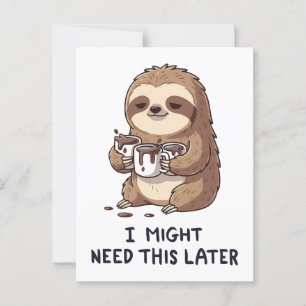 Ich könnte später Kaffee brauchen - Lazy Sloth Spa Postkarte
