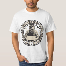 Ich korrigiere Ihre Grammatik schweigend T-Shirt