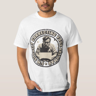 Ich korrigiere Ihre Grammatik schweigend T-Shirt