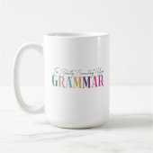 Ich korrigiere leise dein Grammatik Kaffeetasse (Links)