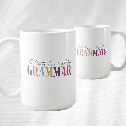 Ich korrigiere leise dein Grammatik Kaffeetasse
