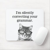 Ich korrigiere leise dein grammatikalisches Katzen Mousepad (Mit Mouse)