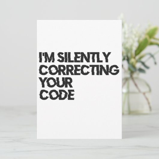 Ich korrigiere leise deinen Code-Funny-Programmier Einladung (Stehend Vorderseite)