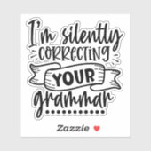 Ich korrigiere leise Ihre Grammatik Aufkleber (Blatt)