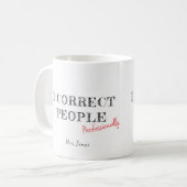 Ich korrigiere Leute - Lustiger Englischlehrer Kaffeetasse (Vorderseite Links)