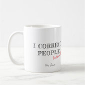 Ich korrigiere Leute - Lustiger Englischlehrer Kaffeetasse (Links)
