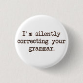 Ich korrigiere still Ihre Grammatik Button (Vorderseite)