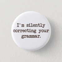 Ich korrigiere still Ihre Grammatik