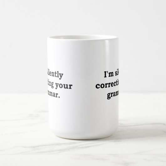 Ich korrigiere still Ihre Grammatik Kaffeetasse (Mittel)