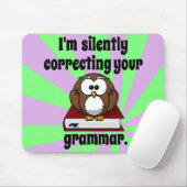 Ich korrigiere still Ihre Grammatik Mousepad (Mit Mouse)