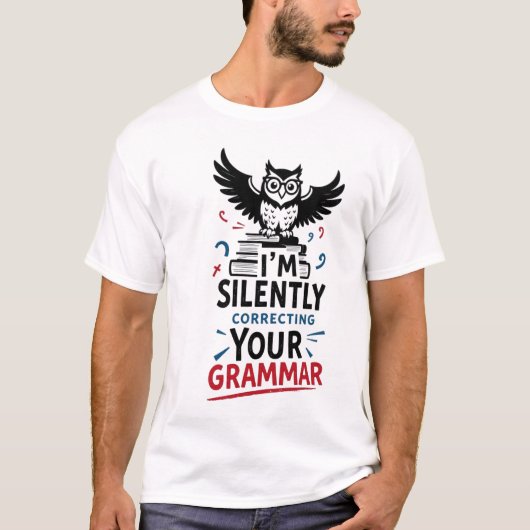 Ich korrigiere stillschweigend dein Grammatik - Fu T-Shirt (Vorderseite)
