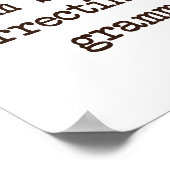 Ich korrigiere stillschweigend dein Grammatik. Poster (Ecke)