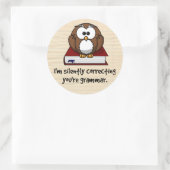 Ich korrigiere stillschweigend dein graumartiges W Runder Aufkleber (Tasche)