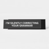 Ich korrigiere stillschweigend deinen Grammatiksch Schreibtischnamensplakette (Vorderseite )