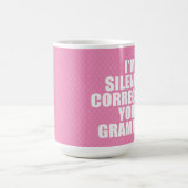 Ich korrigiere stillschweigend Ihre Grammatik. Kaffeetasse (Mittel)