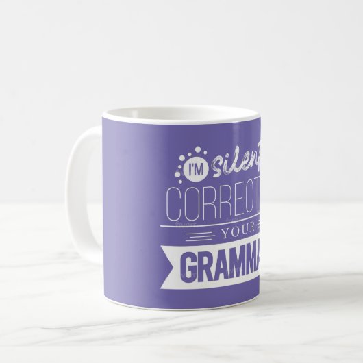 Ich korrigiere stillschweigend Ihre Grammerkaffee- Kaffeetasse (Vorderseite Links)