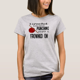 Ich kreuze, weil das Punzieren von Leuten eingefro T-Shirt