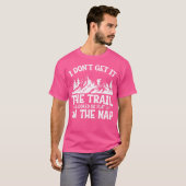 Ich kriege es nicht zum Wanderabenteuer T-Shirt (Vorne ganz)