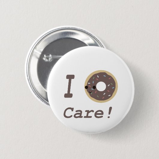 Ich kümmere mich nicht um Schokolade! Button (Vorne & Hinten)