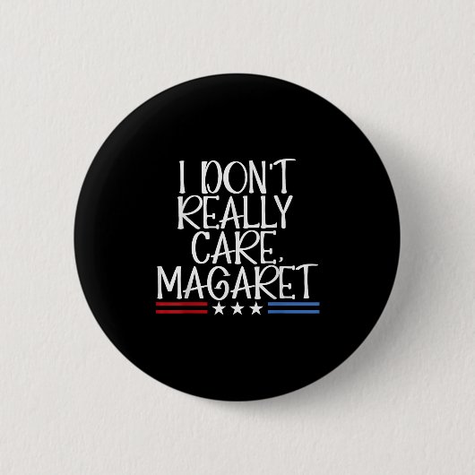 Ich kümmere mich nicht wirklich Margaret Funny Ame Button (Vorderseite)