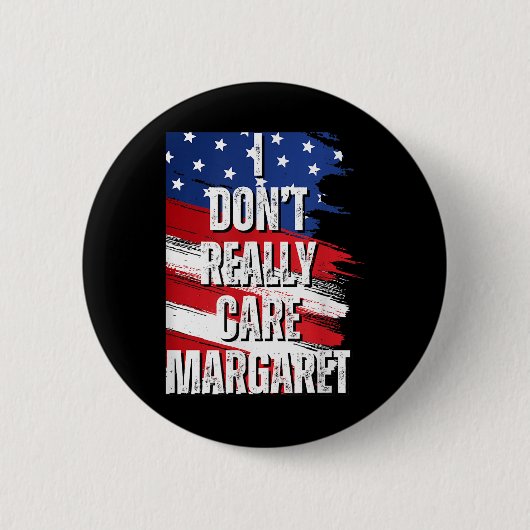 Ich kümmere mich nicht wirklich Margaret Funny Jd Button (Vorderseite)