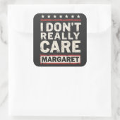 Ich kümmere mich nicht wirklich um Margaret J.D. V Quadratischer Aufkleber (Tasche)