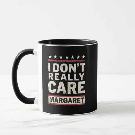 Ich kümmere mich nicht wirklich um Margaret J.D. V Tasse (Links)