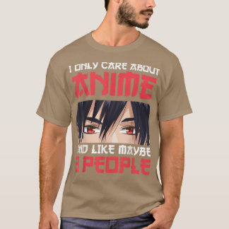 Ich kümmere mich nur um Anime und vielleicht um 3 T-Shirt