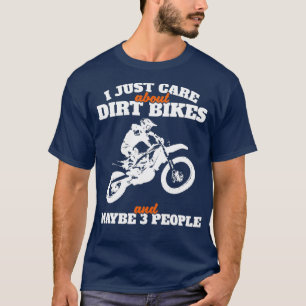 Ich kümmere mich nur um Dirt Bike Enduro Biker Ge T-Shirt