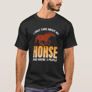 Ich kümmere mich nur um mein Pferd und vielleicht T-Shirt