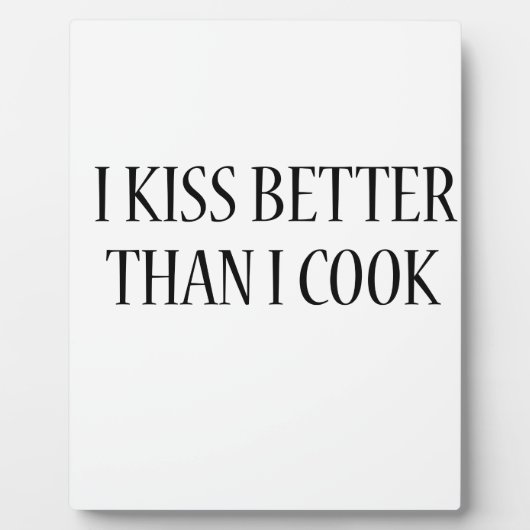 Ich küss besser als ich koche! fotoplatte (Vorderseite)