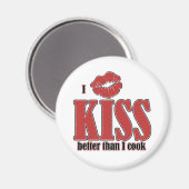 Ich küss besser als ich koche magnet (Vorderseite/Rückseite)